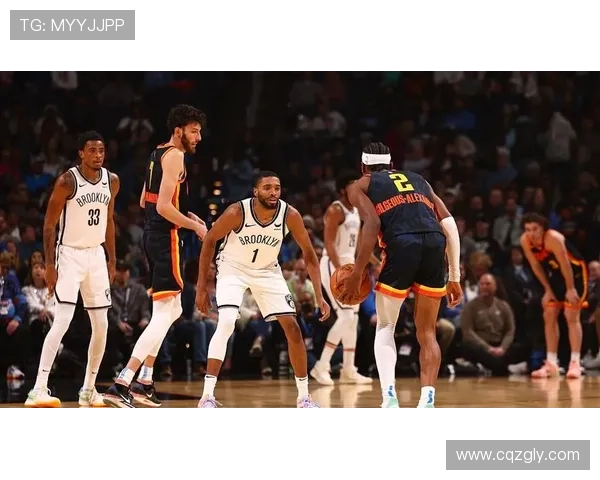 雷霆冲突大胜篮网紧追榜首之路